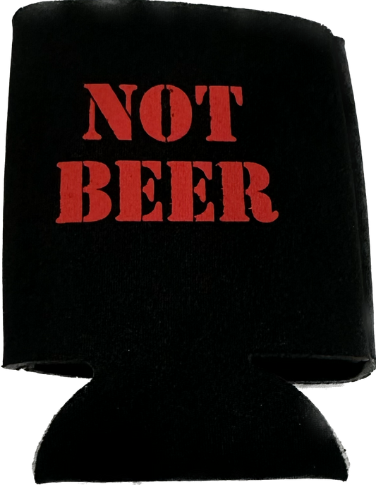 Not Beer Koozie